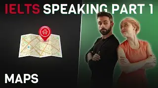 Model Answers and Vocabulary | IELTS Speaking Part 1 | Maps 🗺️
