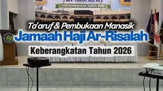 TAARUF HAJI KEBERANGKATAN 2026 | Kbihu Ar-Risalah Jakarta