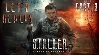 Let's Replay S.T.A.L.K.E.R: Shadow of Chernobyl [Episode 3: The Road to Garbage - Master Difficulty]