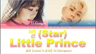 Loco & U Seungeun - 별 (Little Prince) Memories Of The Alhambra OST Part. 1 [Lyrics HAN/ROM/ENG]