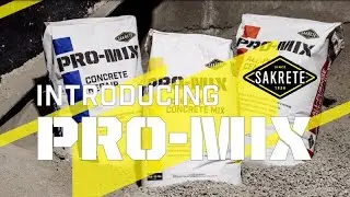 Introducing Sakrete Pro-Mix