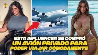ESTA INFLUENCER SE COMPRÓ UN AVIÓN PRIVADO PARA PODER VIAJAR CÓMODAMENTE.