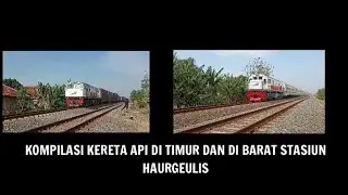 HUNTING KERETA API KELUAR MASUK STASIUN HAURGEULIS