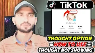 TikTok Thought Kya Hai | TikTok Thought Option Not Showing | How To Use | TikTok Thought New Update🔥