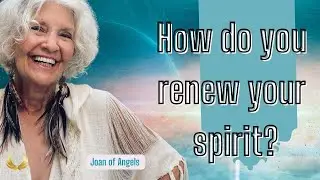 How Do You Renew Your Spirit and Keep Moving Forward? What motivates you?