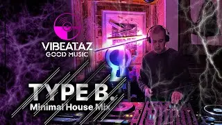 Minimal House Mix - Type B. 
