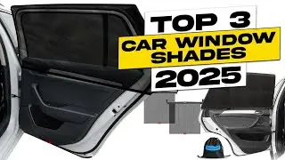 Top 3 BEST Car Window Shades