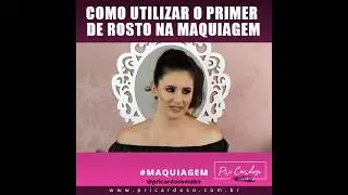 Como utilizar corretamente o Primer Facial na Maquiagem