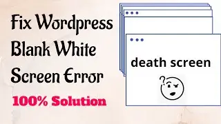 How to fix WordPress Blank White screen Error | Website White Screen Error | Wp-Admin White Screen
