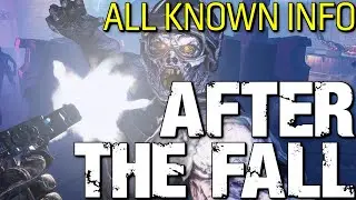 AFTER THE FALL - All Known Info