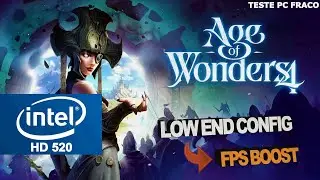 Age Of Wonders 4 Intel HD 520 Low End PC | Low End Config
