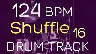 Shuffle - 124 BPM - DRUM TRACK