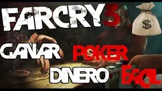 Farcry3 | Ganar dinero facil (Poker)