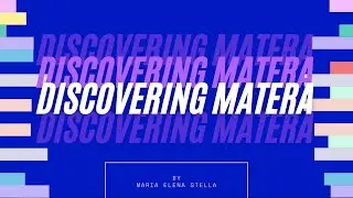 Discovering Matera by Maria Elena Stella - BigTime TakeOver Project