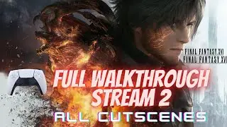 Final Fantasy XVI Full Walkthrough Stream 2 #finalfantasyxvi #ps5 #ff16