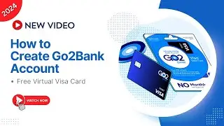 How to Create Go2Bank Account 2024 | Free Virtual Visa Card #visacard #virtualcard