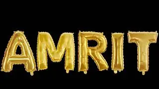 Amrit  - animation: Personal Name animation, black screen effect, balloon letters