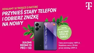 Przynieś stary telefon do recyklingu w T-Mobile, a Xiaomi Redmi Note 13 Pro+5G kupisz 1000 zł taniej