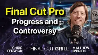 Future of Final Cut Pro - Matthew O’Brien