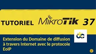 Mikrotik Tutorial 37 (English) - How to extend the LAN over the Internet with the EoIP protocol