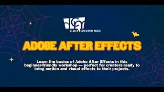 Adobe After Effects Workshop | Motion Graphics for Beginners