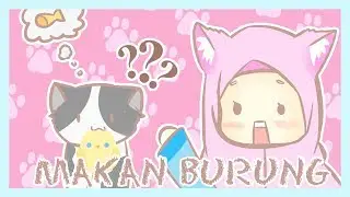 [ANIMASI] KUCING MAKAN BURUNG? - Story Time #1