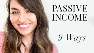 How to Make Passive Income (9 Ways)