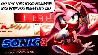Sonic 3 Amy Rose Fake Images Is Paramount Hiding Something Let's Talk