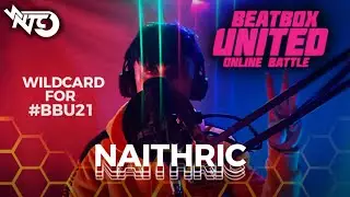 NAITHRIC - Party [Beatbox United 22 Wildcard] #BBU22