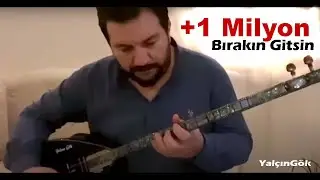 Yalçın GÖK - Bırakın Gitsin - Elektro Bağlama Cover