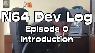 N64 Dev Log #0 - Introduction