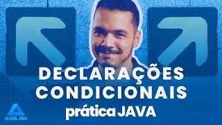 Declarações condicionais (Prática em Java)