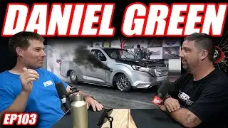 Daniel Green : Buying a Drag Truck In Thailand, India Trip | The Cooper Bogetti Podcast EP103
