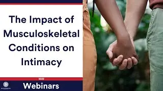 The Impact of Musculoskeletal Conditions on Intimacy