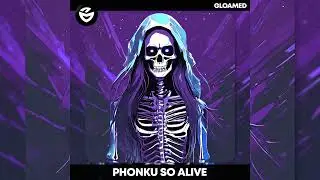 Phonku - So Alive