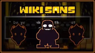 Wiki Sans Battle | UNDERTALE Fangame | Wip