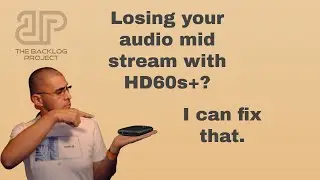 HD60s+ losing audio mid stream Fix!