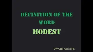 Definition of the word "Modest"