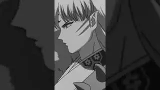 [AMV Short] Sesshomaru: ￼ Señorita (slowed)