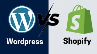 Shopify VS WordPress | Which Platform Is Best For Your Online Store? A Comprehensive Compression