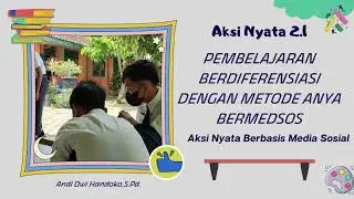 Aksi Nyata 2.1. Pembelajaran Berdiferensiasi | Pendidikan Guru Penggerak