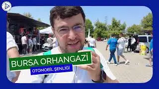 OTOMOBİL ŞENLİĞİ BURSA ORHANGAZİ