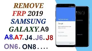 Byapass Google Account FRP galaxy A9 A8 A6 J4 J6 J8 on6 On8 latest security