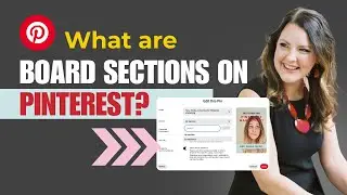 The Complete Guide to Board Sections