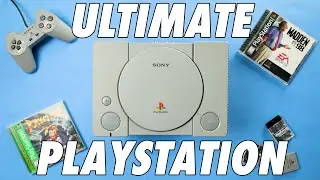 How I Made My ULTIMATE PlayStation 1!