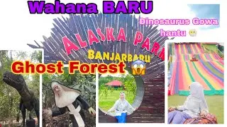 NGERIII 😱😱 !!!! GHOST FOREST ll ALASKA PARK BANJARBARU