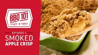 Smoked Apple Crisp |  BBQ 101 x Cookout Coach