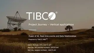 Project Journey by TIBCO LABS | Part 3 | Feb 2022