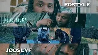 JOOSLYF x EDSTYLE - REAL NIGGA (Clip Officiel)