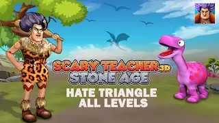 Scary Teacher Stone Age 3D - Chapter 5 Hate Triangle All levels 1-2